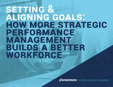 Setting & Aligning Goals: How More Strategic Performance Management Builds a Better Workforce