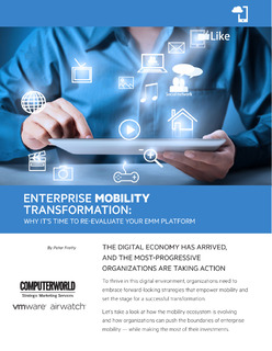 Enterprise Mobility Transformation: Why It’s Time to Re-evaluate Your EMM Platform