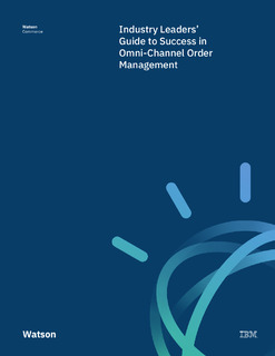 Influencer ebook: Industry Leaders’ Guide to Success in Omni-Channel Order Management