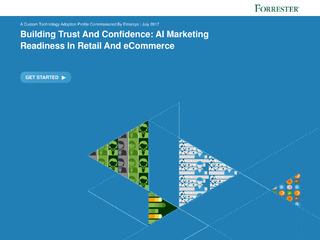 Building Trust And Confidence: AI Marketing Readiness In Retail And eCommerce