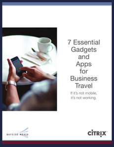 7 Essential Gadgets & Apps for Business Travel