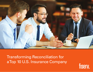 How a Top 10 Insurer Reconciles for a Faster Financial Close
