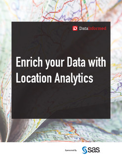 Data Informed: Enrich Your Data with Location Analytics