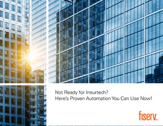 Not Ready for Insurtech? Here’s Proven Automation You Can Use Now!