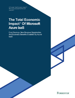 The Total Economic Impact™ of Microsoft Azure IaaS
