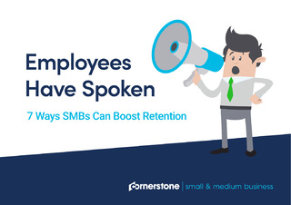 Employees Have Spoken. 7 Ways SMBs Can Boost Retention