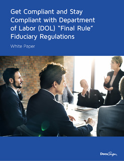 Get Compliant and Stay Compliant with Department of Labor (DOL) “Final Rule” Fiduciary Regulations