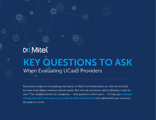 Key Questions To Ask When Evaluating UCaaS Providers