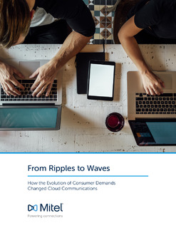 From Ripples to Waves: How the Evolution of Consumer Demands Changed Cloud Communications