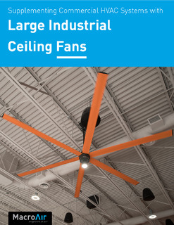 Supplementing Commercial HVAC Systems with Large Industrial Ceiling Fans