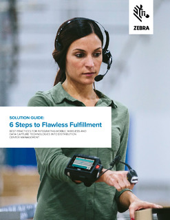 Create a more efficient, compliant and profitable warehouse with 6 Steps to Flawless Fulfillment