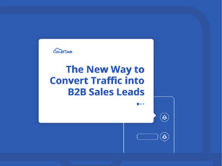 The New Way to Convert Traffic into B2B Sales Leads