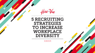 5 Recruiting Strategies To Increase Workplace Diversity