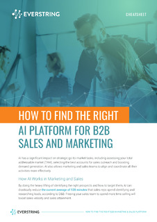 Cheatsheet: How to Find the Right AI Platform for B2B Sales and Marketing