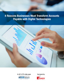 4 Reasons Businesses Must Transform Accounts Payable with Digital Technologies