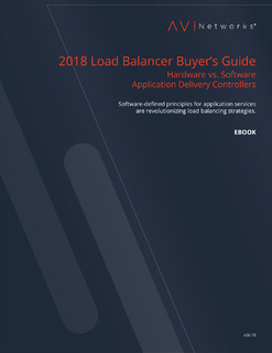 2018 Load Balancer Buyer’s Guide Hardware vs. Software Application Delivery Controllers