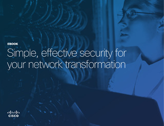 Simple, effective security for your network transformation