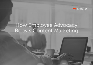 How Employee Advocacy Boosts Content Marketing