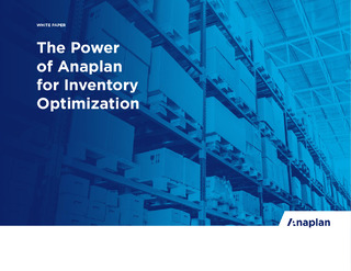 The Power of Anaplan for Inventory Optimization