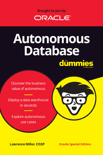 Autonomous Database For Dummies®, Oracle Special Edition