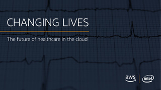 Changing Lives: The Future of Healthcare in the Cloud