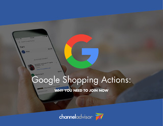 Google Shopping Actions: Why You Need to Join Now