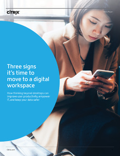 Three signs it’s time to move to a digital workspace