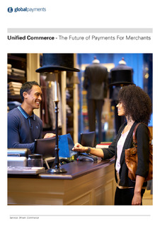 Unified Commerce – The Future of Payments For Merchants