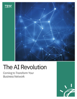 The Cognitive Revolution: Coming to Transform Your Business Network