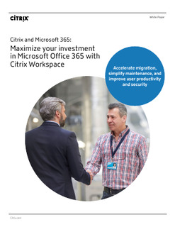 Citrix and Microsoft 365: Maximize your investment in Microsoft Office 365 with Citrix Workspace