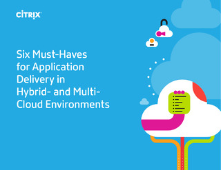 Six Must-Haves for Application Delivery in Hybrid- and MultiCloud Environments