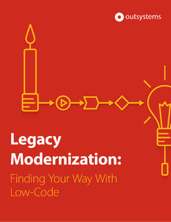 Legacy Modernization: Finding Your Way With Low-Code