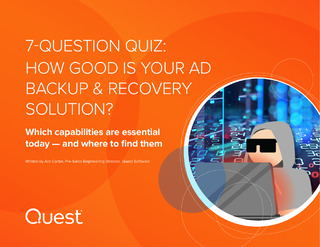 7-Question Quiz: How Good Is Your AD Backup & Recovery Solution?