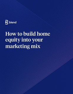How to Build Home Equity into your Marketing Mix