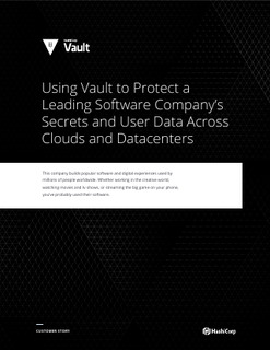 Using Vault to Protect a Leading Software Company’s Secrets and User Data Across Clouds