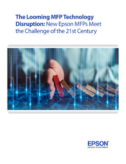The Looming MFP Technology Disruption: New Epson MFPs Meet the Challenge of the 21st Century