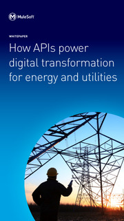 How APIs power digital transformation for energy and utilities