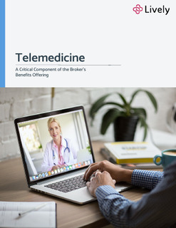 Telemedicine: A Critical Component of the Broker’s Benefits Offering