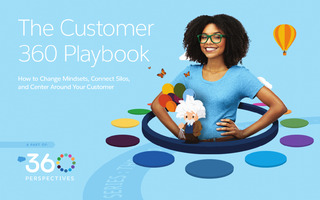 The Customer 360 Playbook: How to Connect Silos and Put the Customer at the Center of Your Business