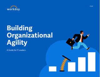 Building Organizational Agility: A Guide for IT Leaders