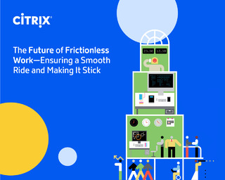 The Future of Frictionless Work—Ensuring a Smooth Ride and Making It Stick