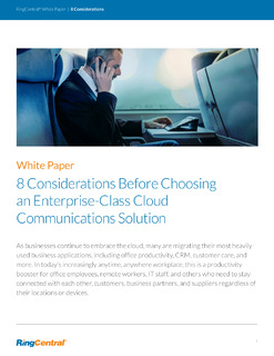 8 Considerations For Choosing Enterprise Cloud Comm Solution