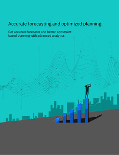 Accurate Forecasting and Optimized Planning