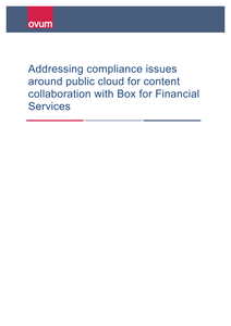 Addressing compliance issues around public cloud for content collaboration with Box for Financial Services