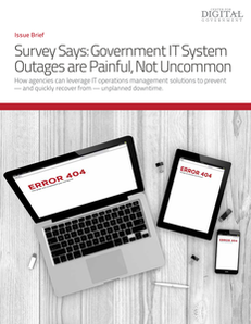 Survey Says: Government IT System Outages are Painful, Not Uncommon