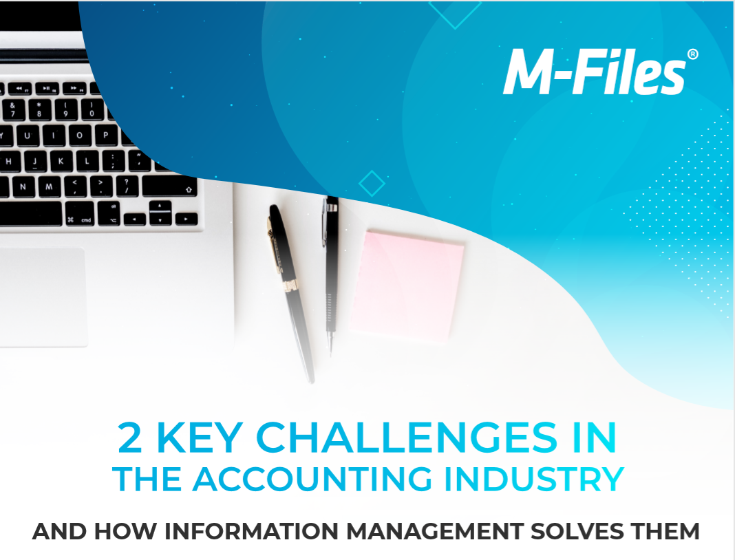 2 Key Challenges in the Accounting Industry (and How Information Management Solves Them)