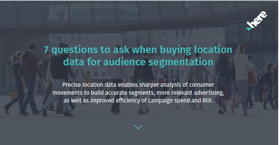 7 questions to ask when buying location data for audience segmentation
