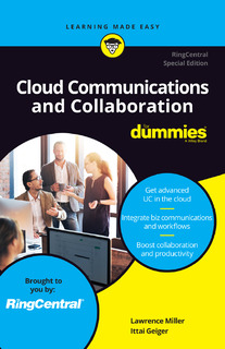 Cloud Communications and Collaboration for Dummies