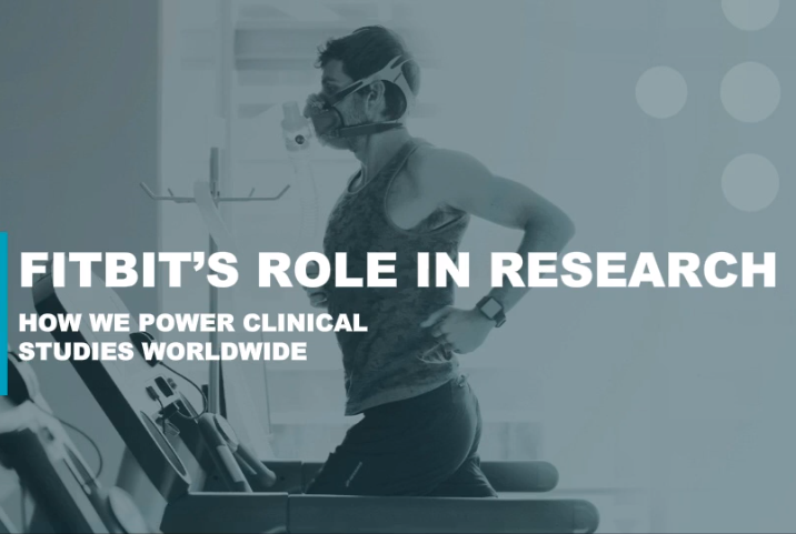 Fitbit’s Role in Research. How We Power Clinical Studies Worldwide