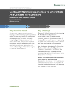 Continually Optimize Experiences To Differentiate And Compete For Customers